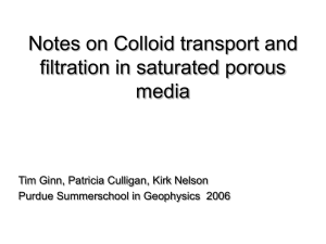 Notes on Colloid transport and filtration in saturated porous media