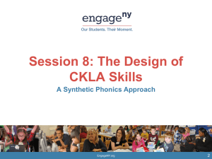 Session 8: The Design of CKLA Skills A Synthetic Phonics Approach