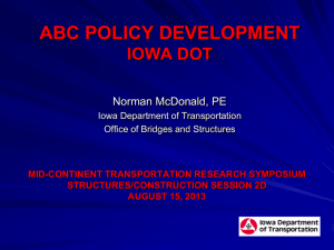 ABC POLICY DEVELOPMENT IOWA DOT Norman McDonald, PE Iowa Department of Transportation