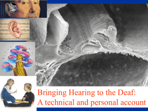 Bringing Hearing to the Deaf: A technical and personal account 1