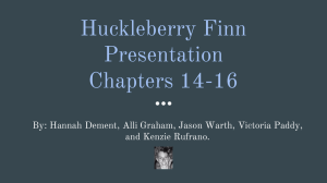 Huckleberry Finn Presentation Chapters 14-16