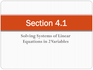 Section 4.1 Solving Systems of Linear Equations in 2 Variables