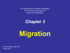 Migration Chapter 3 An Introduction to Human Geography The Cultural Landscape, 9e