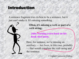 Underline the correct verb in the parentheses