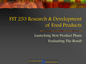 FST 253 Research &amp; Development of Food Products Launching New Product Phase