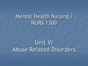 Unit VI Abuse Related Disorders Mental Health Nursing I NURS 1300