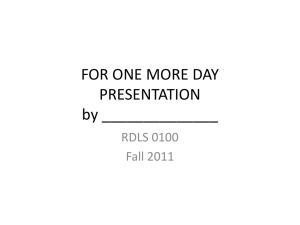 FOR ONE MORE DAY PRESENTATION by ______________ RDLS 0100