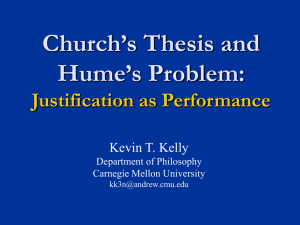 Church’s Thesis and Hume’s Problem: Justification as Performance Kevin T. Kelly
