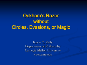 Ockham’s Razor without Circles, Evasions, or Magic Kevin T. Kelly