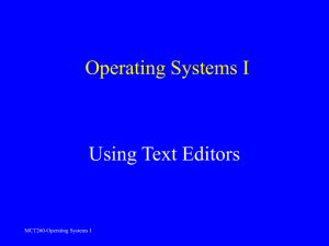 Operating Systems I Using Text Editors MCT260-Operating Systems I