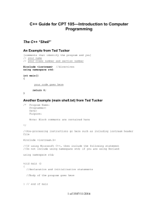 —Introduction to Computer C++ Guide for CPT 105 Programming The C++ “Shell”