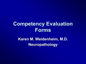 Competency Evaluation Forms Karen M. Weidenheim, M.D. Neuropathology