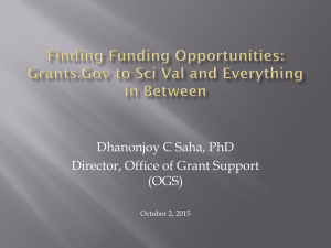 Dhanonjoy C Saha, PhD Director, Office of Grant Support (OGS) October 2, 2015
