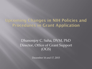 Dhanonjoy C. Saha, DVM, PhD Director, Office of Grant Support (OGS)