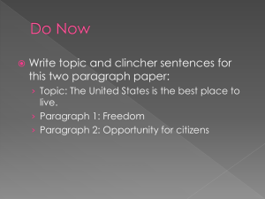 Write topic and clincher sentences for this two paragraph paper: