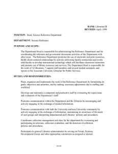 The Department Head is responsible for administering the Reference Department... coordinating the reference and government documents activities of the Department... RANK: