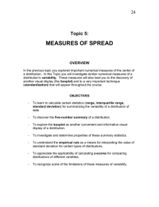 MEASURES OF SPREAD  24 Topic 5: