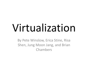 Virtualization By Pete Winslow, Erica Stine, Risa Chambers