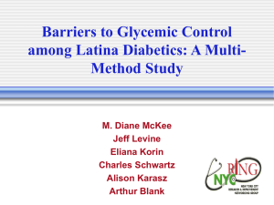 Barriers to Glycemic Control among Latina Diabetics: A Multi- Method Study