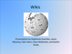 Wikis Presentation by Stephanie Guerdan, Jason Healy