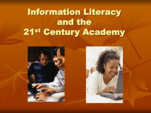Information Literacy and the 21 Century Academy