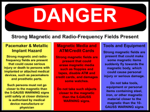DANGER sign_danger_lg Strong Magnetic and Radio-Frequency Fields Present Pacemaker &amp; Metallic