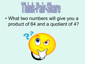 • What two numbers will give you a