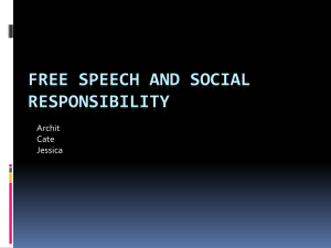 FREE SPEECH AND SOCIAL RESPONSIBILITY Archit Cate