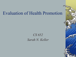 Evaluation of Health Promotion CS 652 Sarah N. Keller