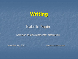Writing Isabelle Rapin Seminar on developmental disabilities December 14, 2012