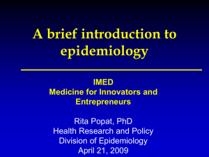 A brief introduction to epidemiology IMED Medicine for Innovators and