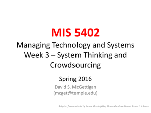 MIS 5402 Managing Technology and Systems Week 3 – System Thinking and Crowdsourcing