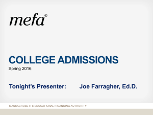 COLLEGE ADMISSIONS Spring 2016 MASSACHUSETTS EDUCATIONAL FINANCING AUTHORITY