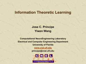 Information Theoretic Learning Jose C. Principe Yiwen Wang