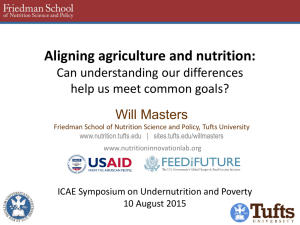 Aligning agriculture and nutrition: Can understanding our differences Will Masters