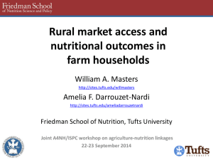 Rural market access and nutritional outcomes in farm households William A. Masters