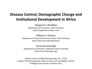 Disease Control, Demographic Change and Institutional Development in Africa Margaret S. McMillan