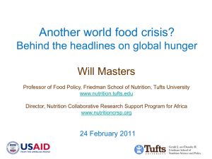 Another world food crisis? Behind the headlines on global hunger Will Masters