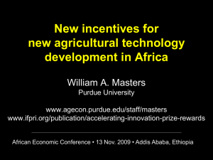New incentives for new agricultural technology development in Africa William A. Masters