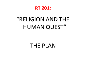 “RELIGION AND THE HUMAN QUEST” THE PLAN RT 201: