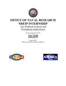 OFFICE OF NAVAL RESEARCH NREIP INTERNSHIP Geo-Political Analysis and Warfighting Implications