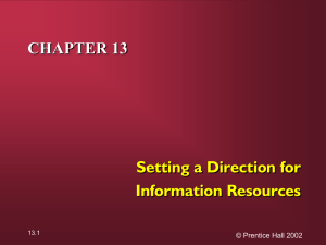 CHAPTER 13 Setting a Direction for Information Resources © Prentice Hall 2002