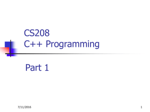 CS208 C++ Programming Part 1 7/11/2016