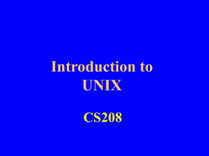 Introduction to UNIX CS208