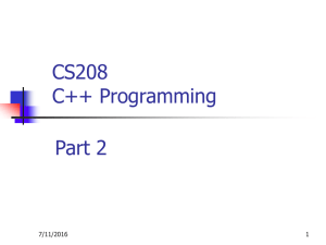 CS208 C++ Programming Part 2 7/11/2016
