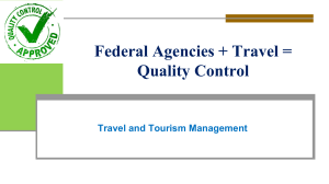 Federal Agencies + Travel = Quality Control Travel and Tourism Management