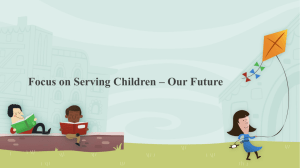 Focus on Serving Children – Our Future