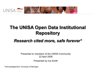The UNISA Open Data Institutional Repository Research cited more, safe forever*