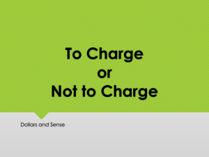 To Charge or Not to Charge Dollars and Sense