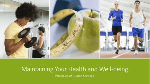 Maintaining Your Health and Well-being Principles of Human Services